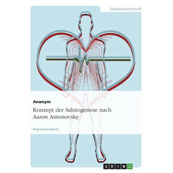 Konzept der Salutogenese nach Aaron Antonovsky (Paperback)