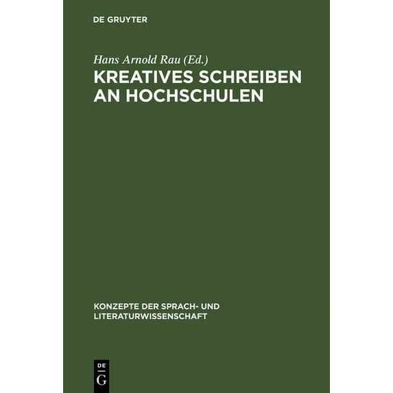 Konzepte Der Sprach- Und Literaturwissen Kreatives Schreiben an Hochschulen, Book 42, (Hardcover)