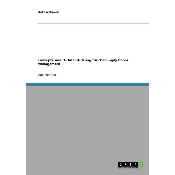 Konzepte und IT-Untersttzung fr das Supply Chain Management (Paperback)