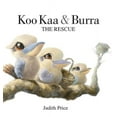 thumbnail image 1 of Koo Kaa &amp; Burra: The Rescue, (Hardcover), 1 of 1