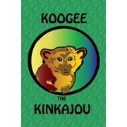 Koogee the Kinkajou, Paperback