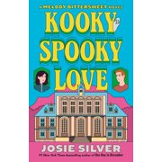 Kooky Spooky Love A Melody Bittersweet Novel Paperback