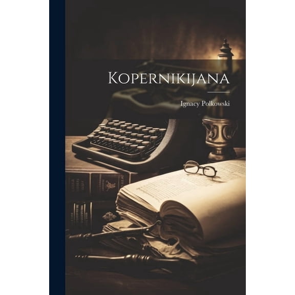 Kopernikijana (Paperback)