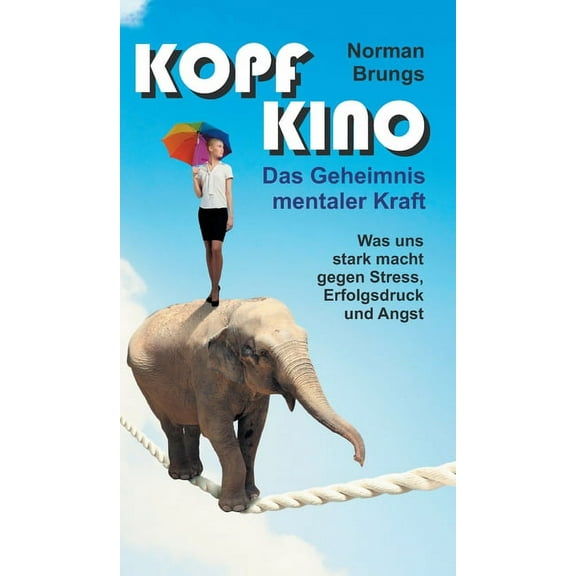 Kopf-Kino - Das Geheimnis mentaler Kraft (Hardcover)