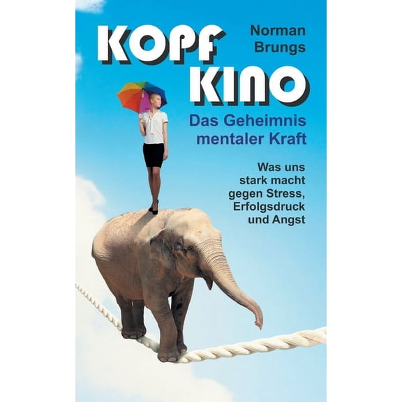 Kopf-Kino - Das Geheimnis mentaler Kraft (Paperback)