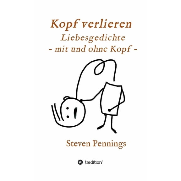 Kopf verlieren - Liebesgedichte - mit und ohne Kopf - (Hardcover)
