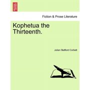 Kophetua the Thirteenth. Paperback