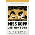 thumbnail image 1 of Kopp Sisters Novel Miss Kopp Just Won't Quit, Book 4, (Paperback), 1 of 1