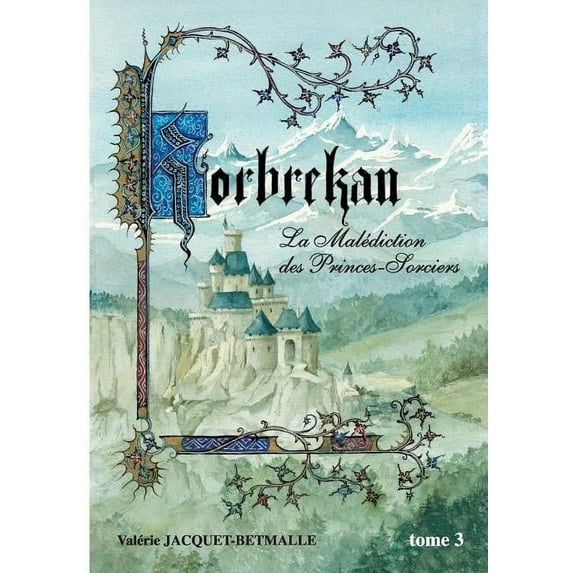 Korbrekan: La Malédiction des Princes-Sorciers Tome 3, (Paperback)