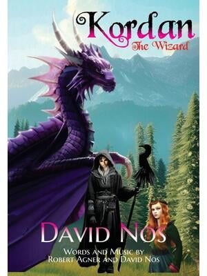 Kordan The Wizard: Epic Fantasy Musical Novel