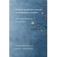 thumbnail image 1 of Korean American Families in Immigrant America: How Teens and Parents Navigate Race, (Paperback), 1 of 1