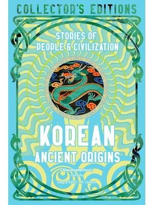 Korean Ancient Origins: Stories of People & Civilization - Walmart.com