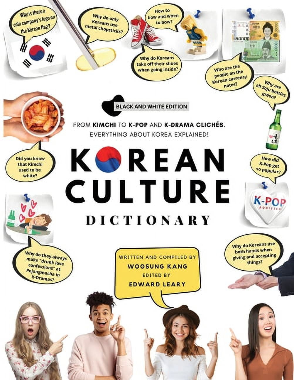 WOOSUNG KANG; EDWARD LEARY Korean Culture Dictionary: From Kimchi To K-Pop And K-Drama Clichs. Everything About Korea Explained!, (Paperback)