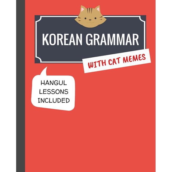 Korean Grammar with Cat Memes : Korean Language Book for Beginners