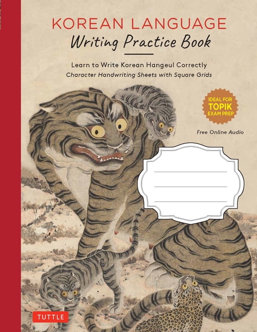 TUTTLE PUBLISHING Korean Language Writing Practice Book: Learn to Write Korean Hangul Correctly (Character Handwriting Notebook Sheets wit, (Paperback)