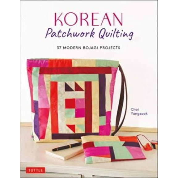 Pre-Owned Korean Patchwork Quilting : 37 Modern Bojagi Style Projects (Paperback) 9780804852814
