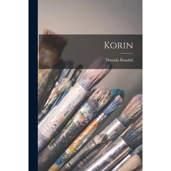Korin Paperback 1014136644 9781014136640 Doanda Randall