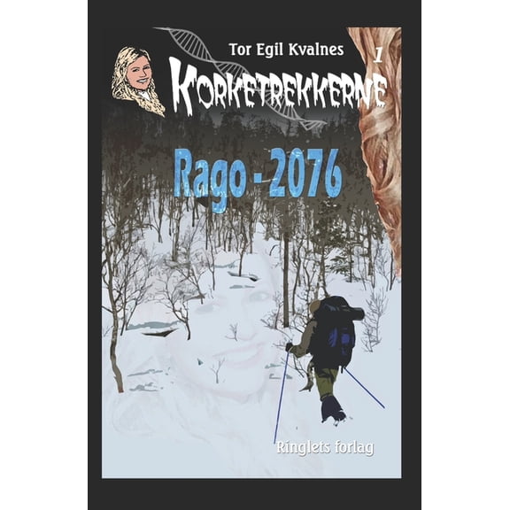 Korketrekkerne: Rago - 2076 (Paperback)