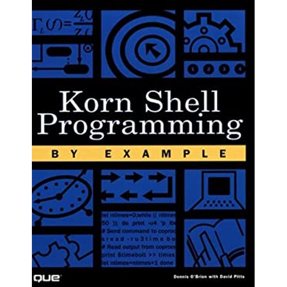 Pre-Owned Korn Shell Programming by Example (Paperback) 0789724650 9780789724656