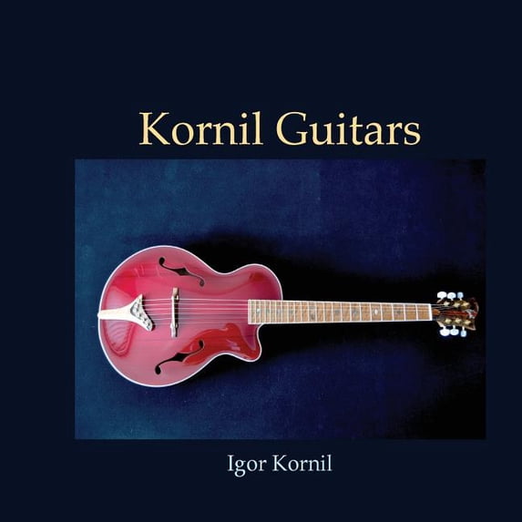 Kornil Guitars (Paperback)