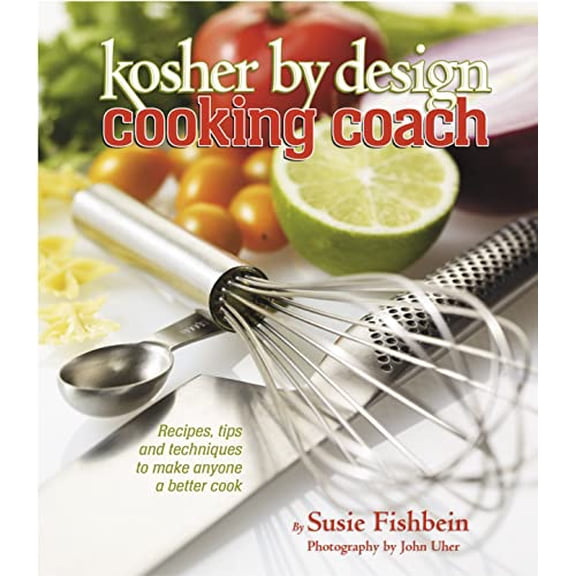 Pre-Owned Kosher By Design Cooking Coach: Recipes, tips and techniques to make anyone a better cook (Hardcover) 1422613097 9781422613092