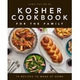 thumbnail image 1 of Kosher Cookbook for the Family: 75 Recipes to Make at Home (Paperback), 1 of 10