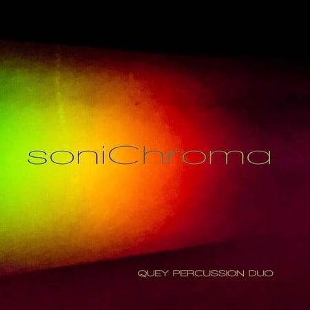 Koshinski / Quey Percussion Duo - Sonichroma - Music & Performance - CD