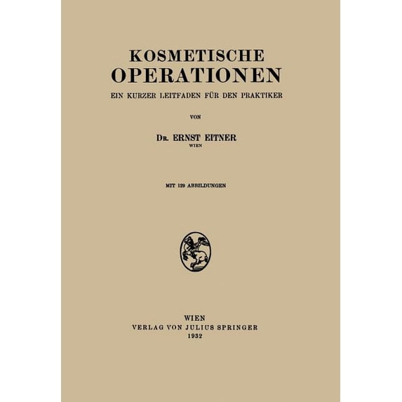 Kosmetische Operationen: Ein Kurzer Leitfaden Für Den Praktiker, (Paperback)