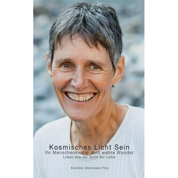 Kosmisches Licht Sein: Ihr Menschenkinder seid wahre Wunder, (Paperback)