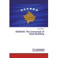 thumbnail image 1 of Kosovo: The Crossroad of State Building (Paperback), 1 of 1