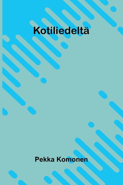 KotiliedeltÃ¤, (Paperback)