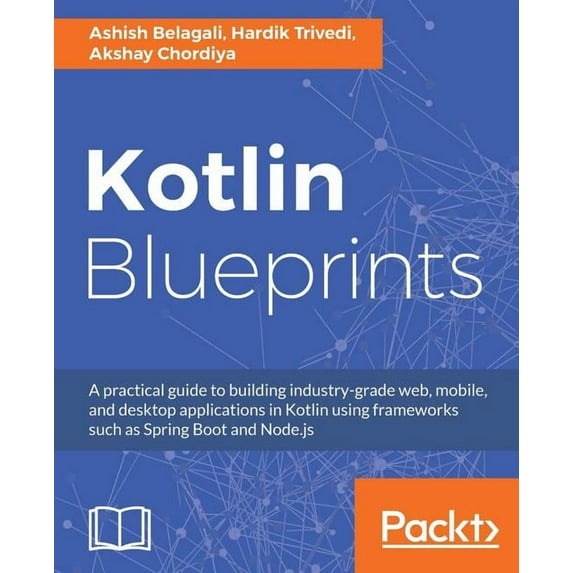 Kotlin Blueprints, (Paperback)