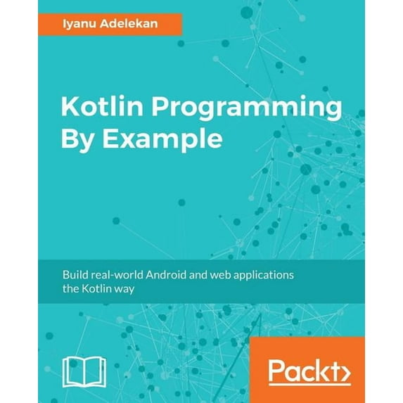 Kotlin Programming By Example, (Paperback)