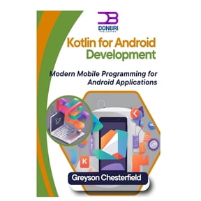 Kotlin for Android Development: Modern Mobile Programming for Android Applications, (Paperback)