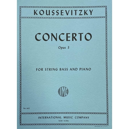Koussevitzky: Concerto, Op.3 - String Bass and Piano (IMC # 462)
