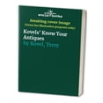 thumbnail image 1 of Pre-Owned Kovels' Know Your Antiques, Revised and Updated (Paperback) 0517578069 9780517578063, 1 of 1