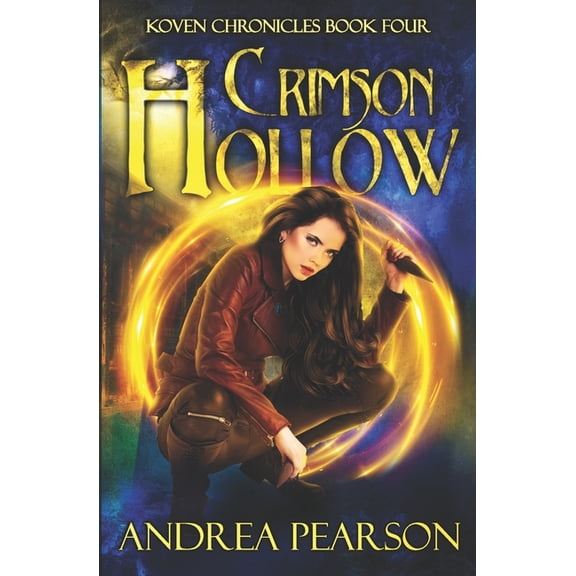 Crimson Hollow Koven Chronicles Paperback 1096893339 9781096893332 Andrea Pearson