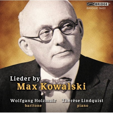 Kowalski,Max / Holzmair,Wolfgang - Lieder By Max Kowalski - Music & Performance - CD