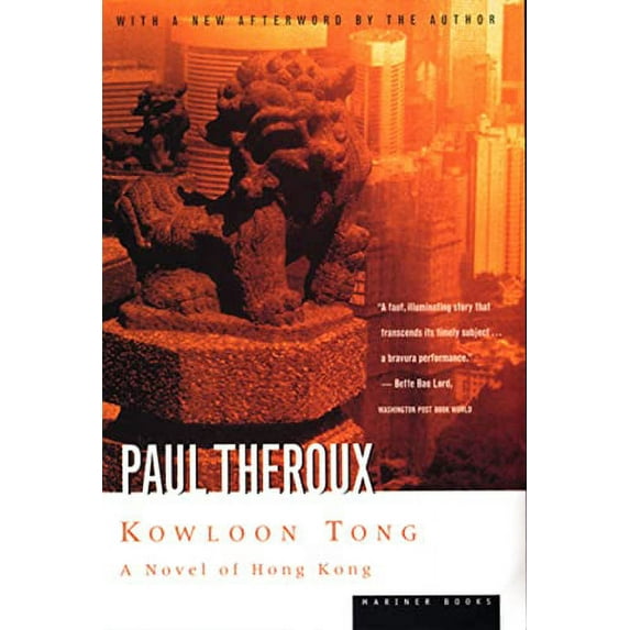 Pre-Owned Kowloon Tong: A Novel of Hong Kong (Paperback) 0395901413 9780395901410