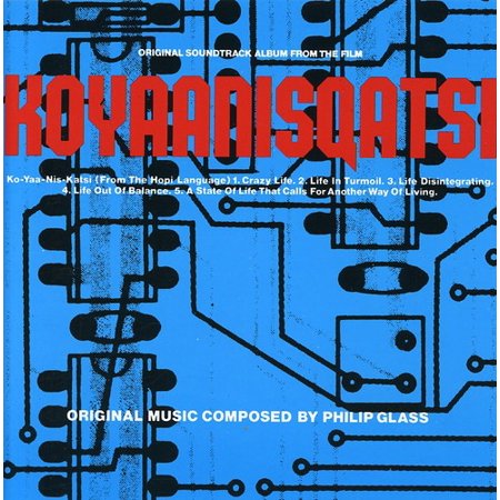Various Artists - Koyaanisqatsi Soundtrack - Music & Performance - CD