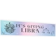 thumbnail image 1 of Koyal Wholesale 13x48 Inch It's Giving Libra Birthday Banner, Zodiac Party Decor, 1 of 3