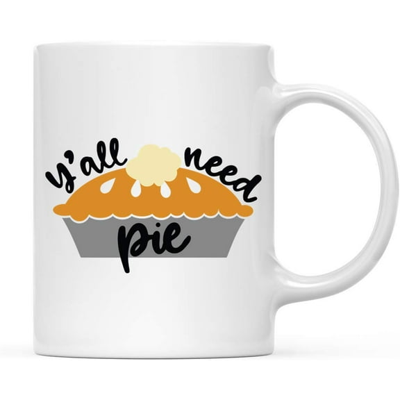Koyal Wholesale Fall Autumn Season 11oz. Coffee Mug Gift, Y'all Need Pie, 1-Pack