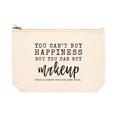 thumbnail image 1 of Koyal Wholesale Funny Makeup Bag Canvas Cosmetic Bag You Can't Buy Happiness But You Can Buy Makeupch, 1 of 5
