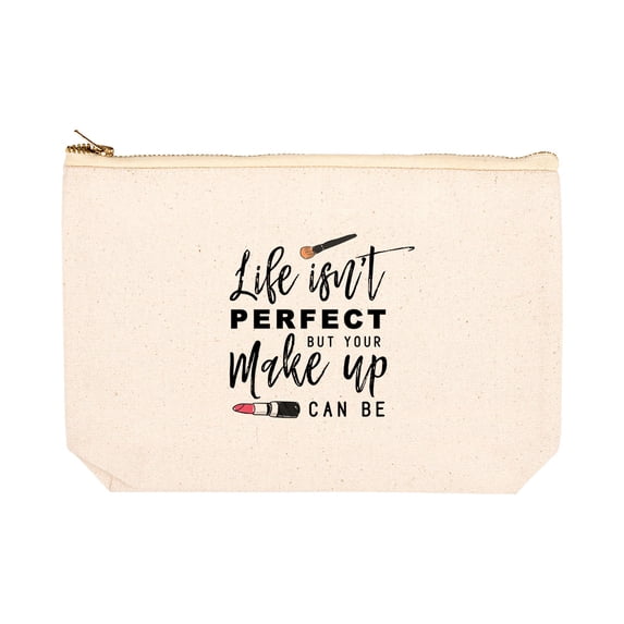 Koyal Wholesale Funny Makeup Bag Canvas Cosmetic Bag with Zipper Life Isn't Perfect But Make Up Can Be Makeup Pouch