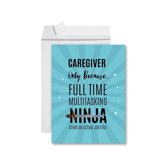 Koyal Wholesale Funny National Caregivers Day Jumbo Card, Full Time Multitasking Ninja Blank Greeting Card with Envelope