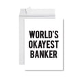thumbnail image 1 of Koyal Wholesale Funny World's Okayest, Blank Greeting Card with Envelope, Humour, Banter, Banker, Set of 1, 1 of 5