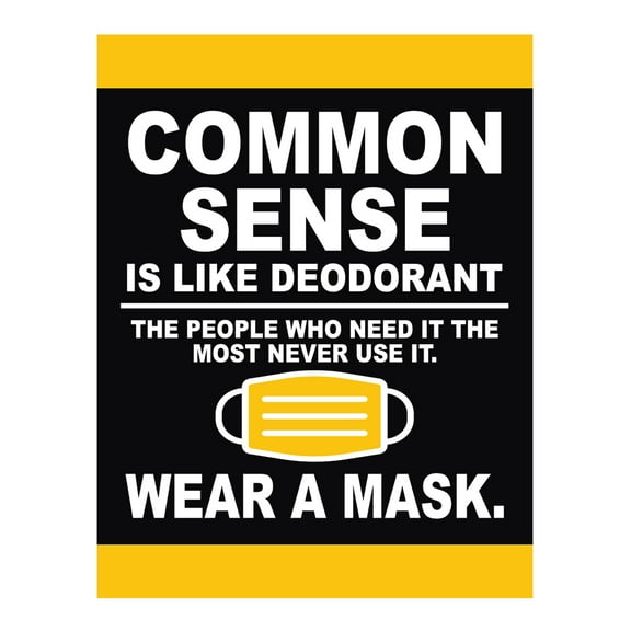 Koyal Wholesale Humorous Face Mask Required, Common Sense Is Like Deodorant, People Who Need It Business Signs, 10-Pack