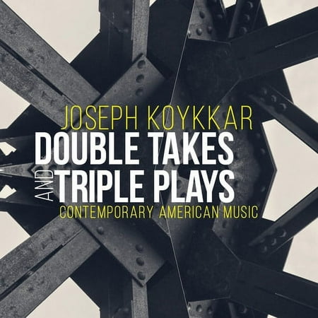 Koykkar / Relache Ensemble / Welbourne / Radoslavo - Joseph Koykkar: Double Takes and Triple Plays - Music & Performance - CD