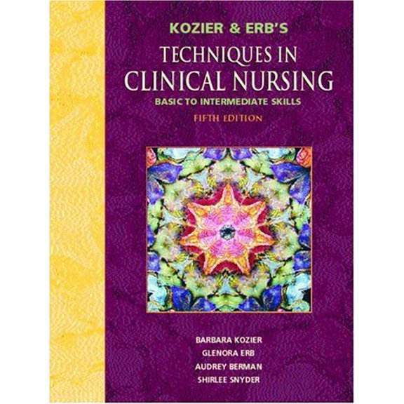 Pre-Owned Kozier and Erb's Techniques in Clinical Nursing "Basic to Intermediate Skills" Paperback