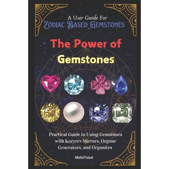 Esoteric Secrets Unlocked: Alchemy, Evil The Power of Gemstones: Practical Guide to Using Gemstones with Kozyrev Mirrors, Orgone Generators, and Orgonites, Book 1, (Paperback)